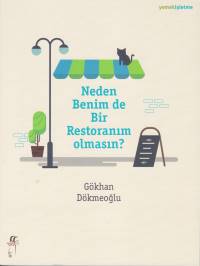 Neden Benim de Bir Restoranım Olmasın? | Kitap Ambarı