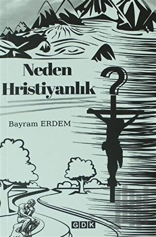 Neden Hristiyanlık | Kitap Ambarı