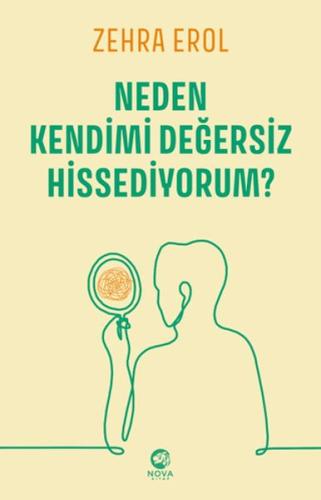 Neden Kendimi Değersiz Hissediyorum? | Kitap Ambarı