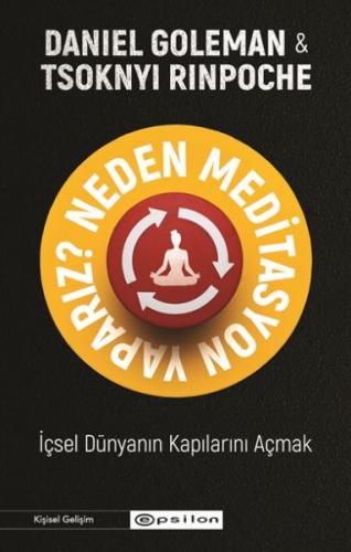 Neden Meditasyon Yaparız? - İçsel Dünyanın Kapılarını Açmak | Kitap Am