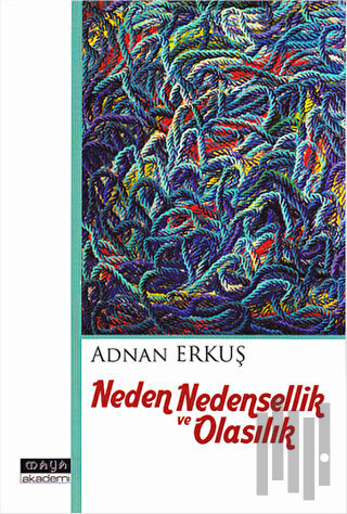 Neden Nedensellik ve Olasılık | Kitap Ambarı