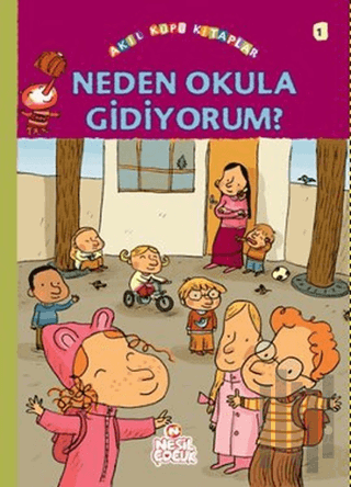 Neden Okula Gidiyorum? | Kitap Ambarı