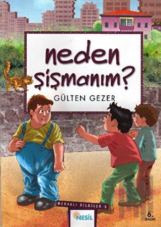 Neden Şişmanım Meraklı Bilgiler 6 | Kitap Ambarı