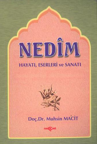 Nedim Hayatı - Eserleri - Sanatı | Kitap Ambarı