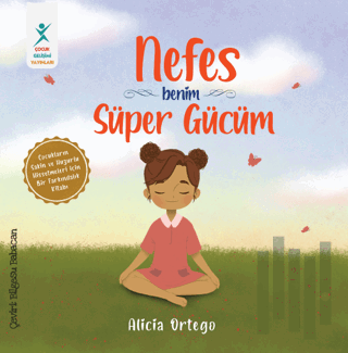 Nefes Benim Süper Gücüm | Kitap Ambarı