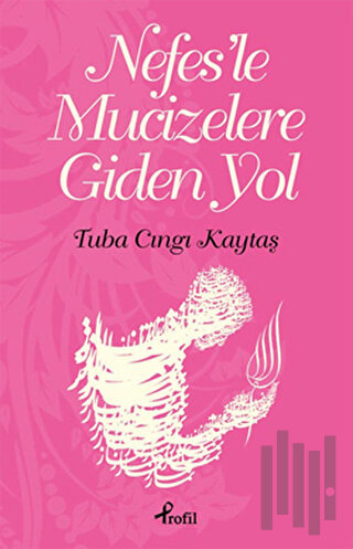 Nefes’le Mucizelere Giden Yol | Kitap Ambarı