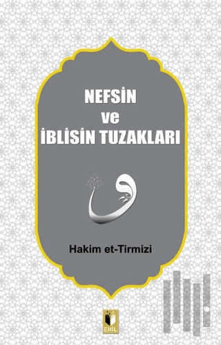 Nefsin ve İblisin Tuzakları | Kitap Ambarı