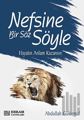 Nefsine Bir Söz Söyle | Kitap Ambarı