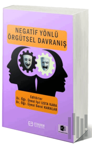 Negatif Yönlü Örgütsel Davranış | Kitap Ambarı