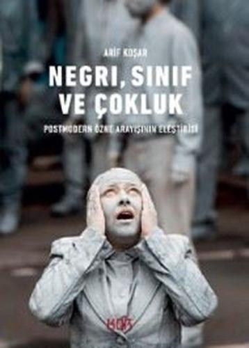 Negri, Sınıf ve Çokluk | Kitap Ambarı