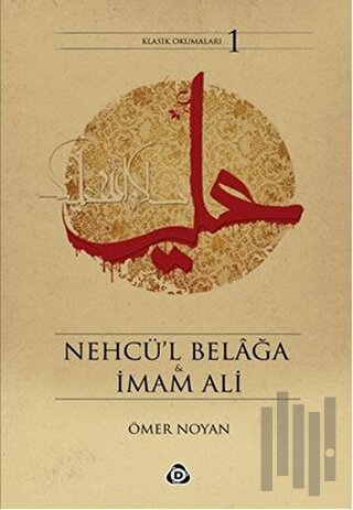 Nehcü’l Belağa ve İmam Ali | Kitap Ambarı