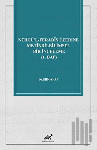 Nehcü’l-Ferādīs Üzerine Metindilbilimsel Bir İnceleme (1. Bap) | Kita