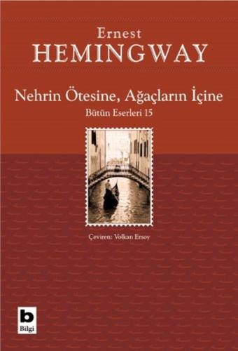 Nehrin Ötesine, Ağaçların İçine | Kitap Ambarı