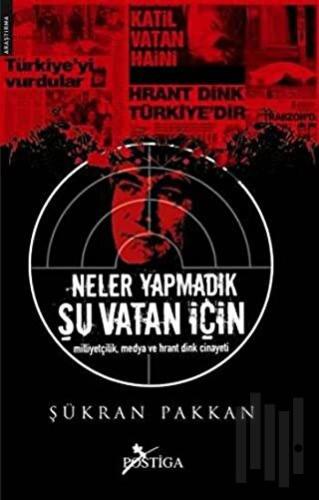 Neler Yapmadık Şu Vatan İçin | Kitap Ambarı