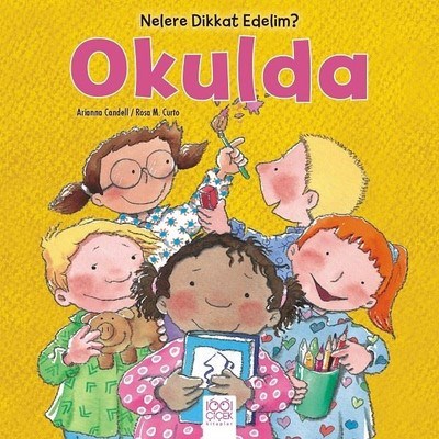 Nelere dikkat Edelim? - Okulda | Kitap Ambarı