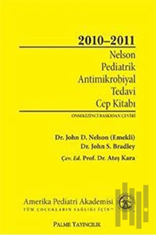 Nelson Pediatrik Antimikrobiyal Tedavi Cep Kitabı 2010-2011 | Kitap Am