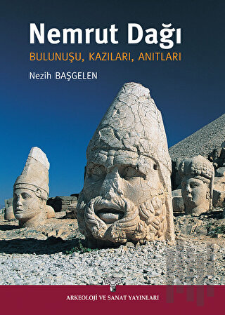 Nemrut Dağı Bulunuşu, Kazıları, Anıtları | Kitap Ambarı