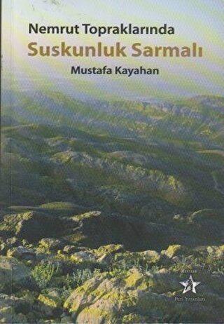 Nemrut Topraklarında Suskunluk Sarmalı | Kitap Ambarı