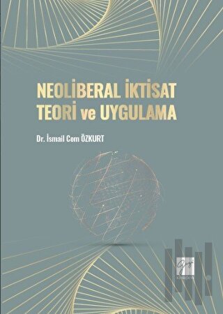 Neoliberal İktisat Teori ve Uygulama | Kitap Ambarı