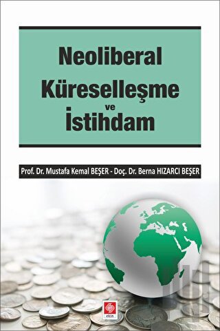 Neoliberal Küreselleşme ve İstihdam | Kitap Ambarı