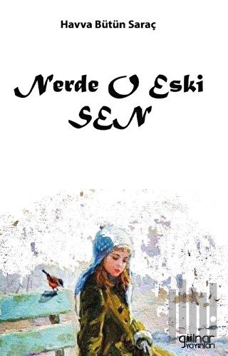 Nerde O Eski Sen | Kitap Ambarı