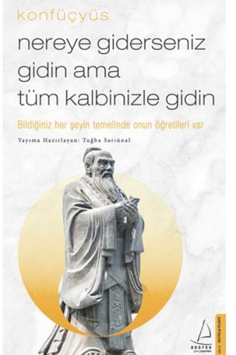 Nereye Giderseniz Gidin Ama Tüm Kalbinizle Gidin | Kitap Ambarı