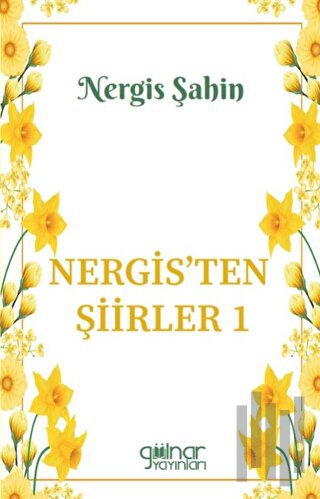 Nergis’ten Şiirler 1 | Kitap Ambarı