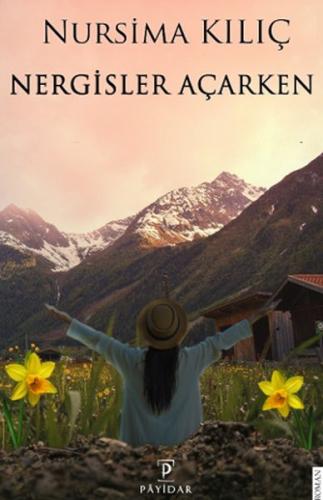 Nergisler Açarken | Kitap Ambarı