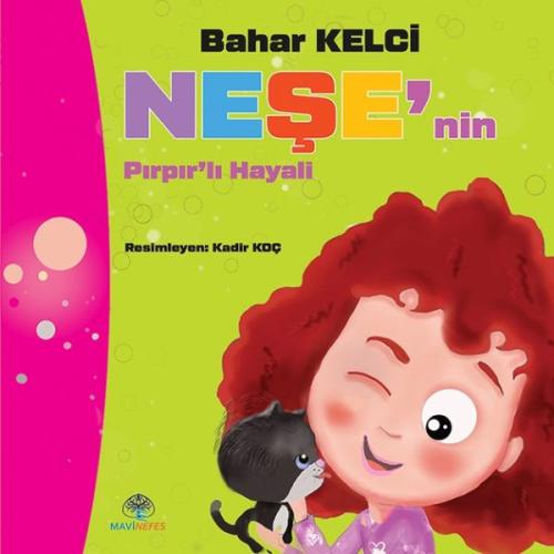 Neşe'nin Pırpır'lı Hayali | Kitap Ambarı