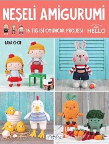 Neşeli Amigurumi - 16 Tığ İşi Oyuncak Projesi | Kitap Ambarı