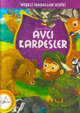 Neşeli Masallar Dizisi - Avcı Kardeşler | Kitap Ambarı