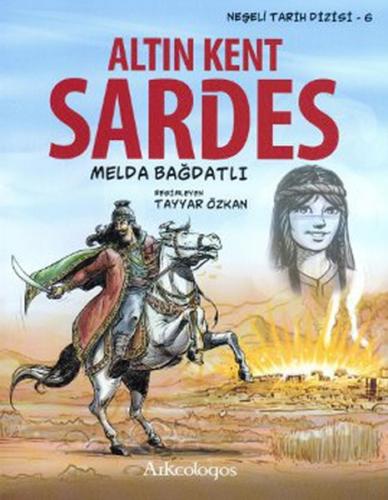 Neşeli Tarih Dizisi 6 - Altın Kent Sardes | Kitap Ambarı