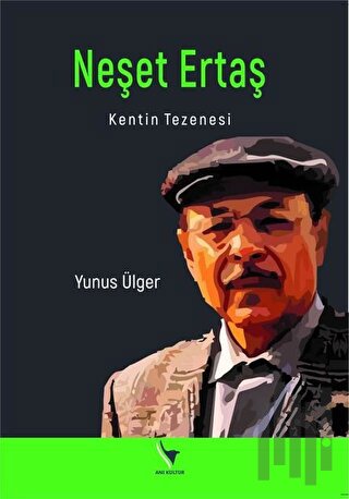 Neşet Ertaş - Kentin Tezenesi | Kitap Ambarı