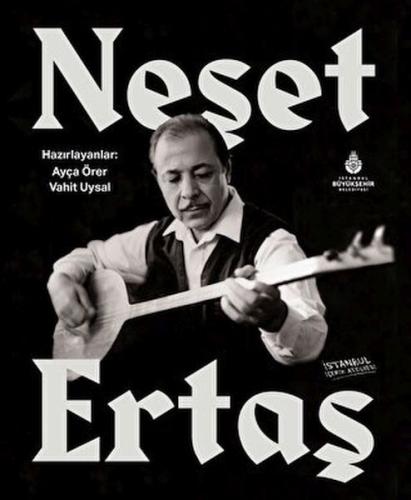 Neşet Ertaş | Kitap Ambarı