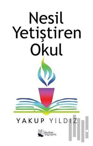 Nesil Yetiştiren Okul | Kitap Ambarı