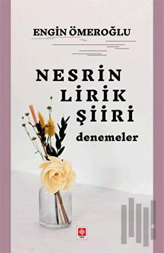 Nesrin Lirik Şiiri Denemeler | Kitap Ambarı