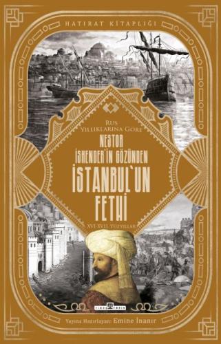 Nestor İskender'in Gözünden İstanbul'un Fethi | Kitap Ambarı