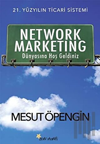 Network Marketing Dünyasına Hoş Geldiniz | Kitap Ambarı