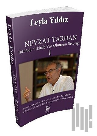 Nevzat Tarhan - İhtilalden İkbale Var Olmanın Retoriği 1 | Kitap Ambar