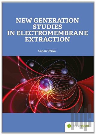 New Generation Studies In Electromembrane Extraction | Kitap Ambarı