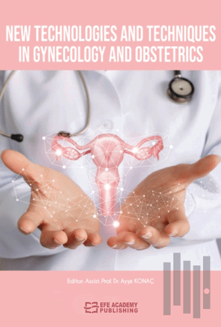 New Technologies and Techniques in Gynecology and Obstetrics | Kitap A