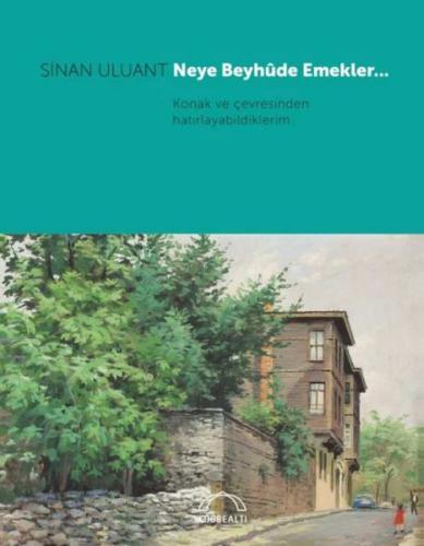 Neye Beyhude Emekler… | Kitap Ambarı