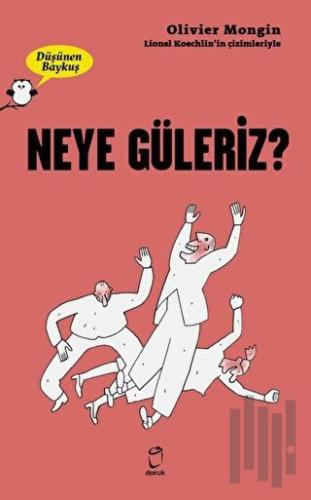 Neye Güleriz? - Düşünen Baykuş | Kitap Ambarı