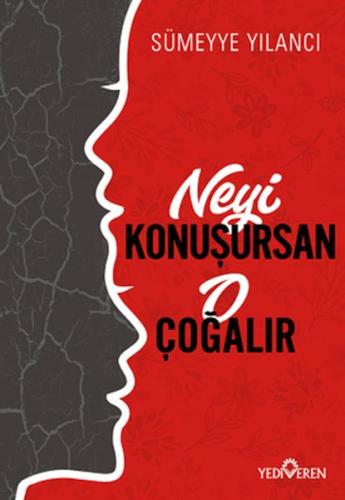 Neyi Konuşursan O Çoğalır | Kitap Ambarı