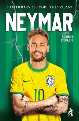 Neymar - Futbolun Büyük Yıldızları | Kitap Ambarı