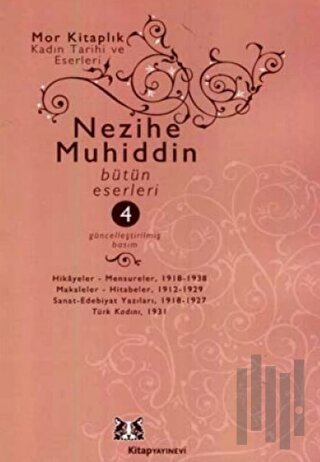 Nezihe Muhiddin Bütün Eserleri 4 | Kitap Ambarı