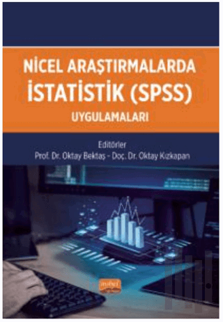 Nicel Araştırmalarda İstatistik (SPSS) Uygulamaları | Kitap Ambarı