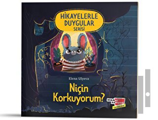 Niçin Korkuyorum? (Hikayelerle Duygular Serisi1) | Kitap Ambarı