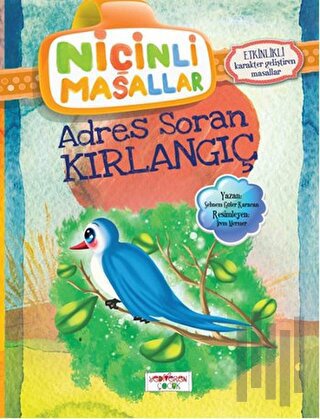 Niçinli Masallar - Adres Soran Kırlangıç | Kitap Ambarı