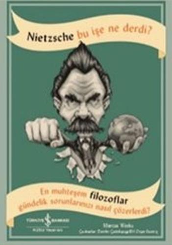 Nietzsche Bu İşe Ne Derdi? | Kitap Ambarı